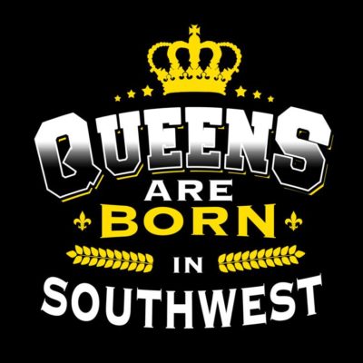 Queens Are Born In Southwest